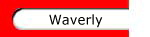 Waverly